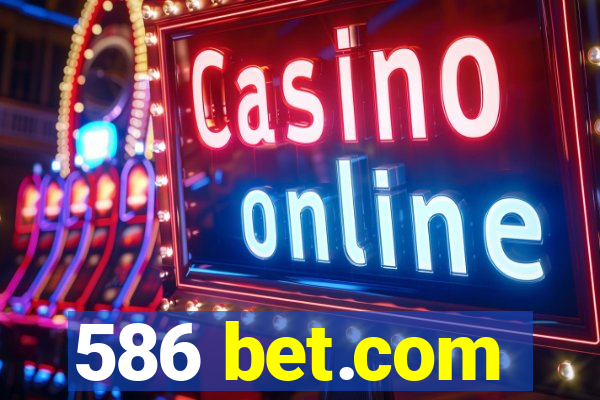 586 bet.com